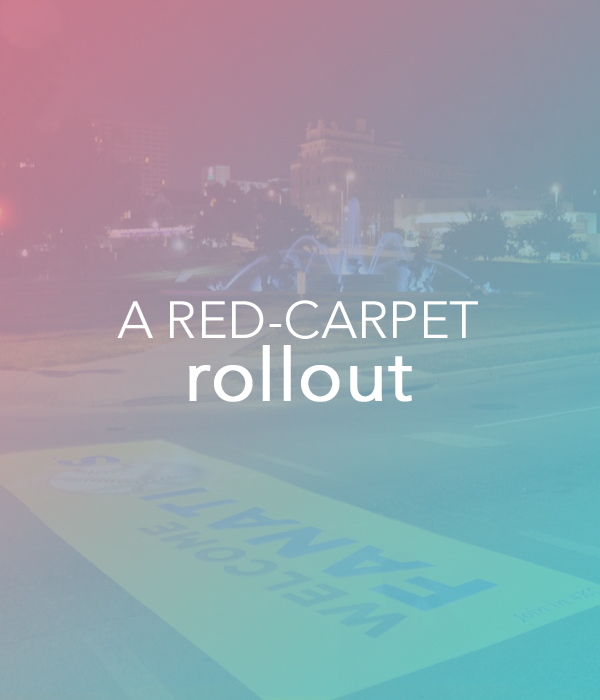 A Red-Carpet Rollout